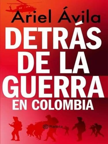 Detrás de la guerra en Colombia.jpg